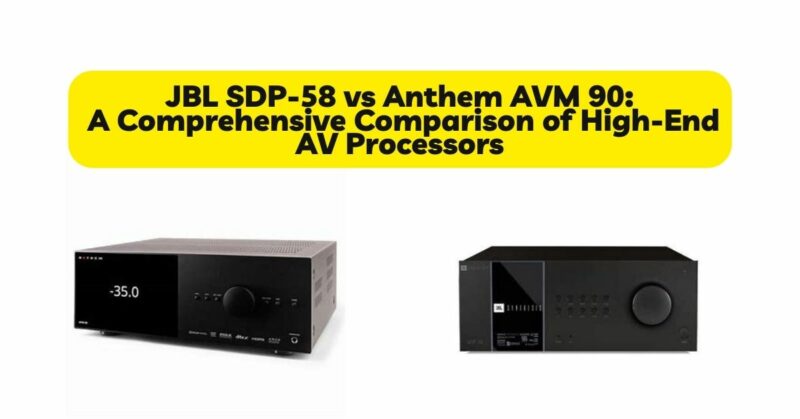 JBL SDP-58 vs Anthem AVM 90