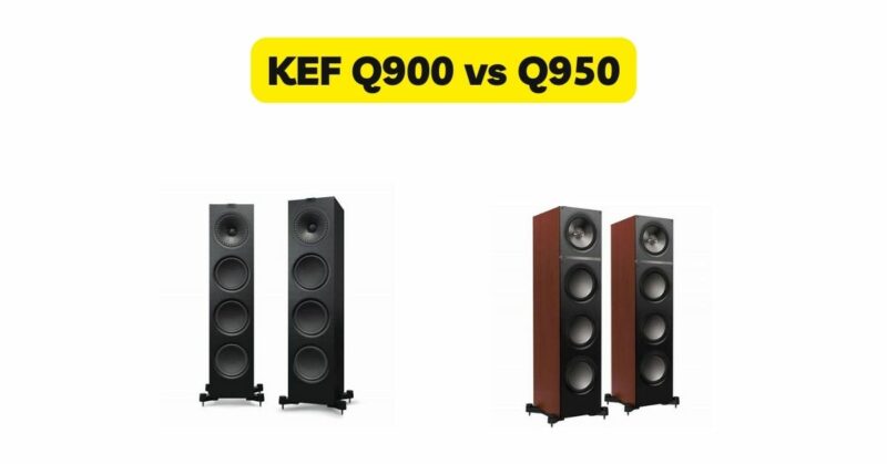 KEF Q900 vs Q950