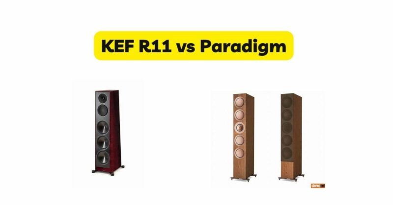 KEF R11 vs Paradigm