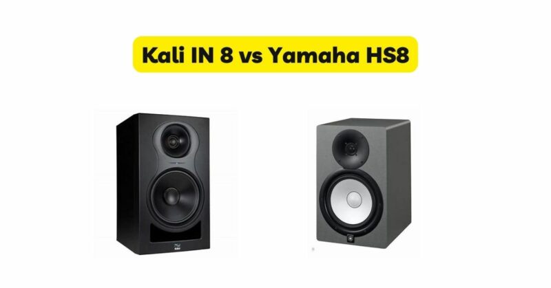Kali IN 8 vs Yamaha HS8