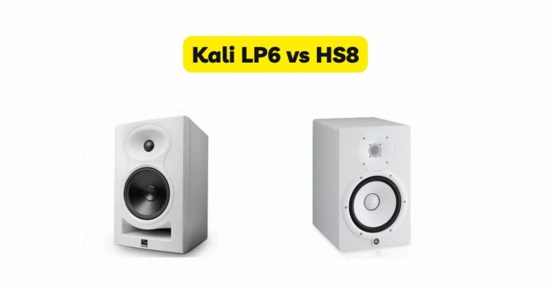 Kali LP6 vs HS8