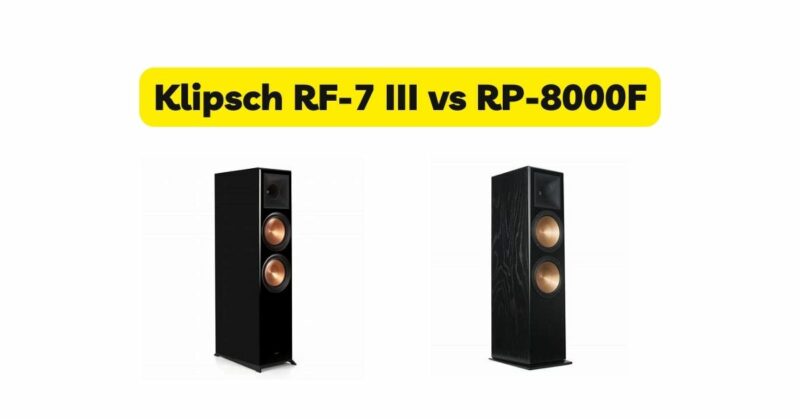 Klipsch RF-7 III vs RP-8000F