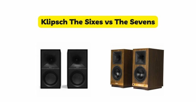 Klipsch The Sixes vs The Sevens