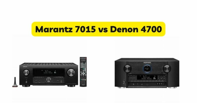 Marantz 7015 vs Denon 4700