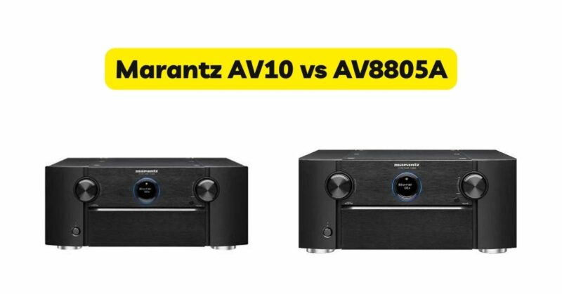 Marantz AV10 vs AV8805A