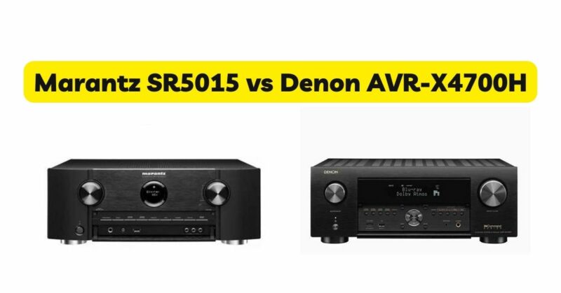 Marantz SR5015 vs Denon AVR-X4700H