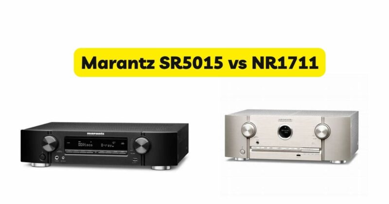 Marantz SR5015 vs NR1711