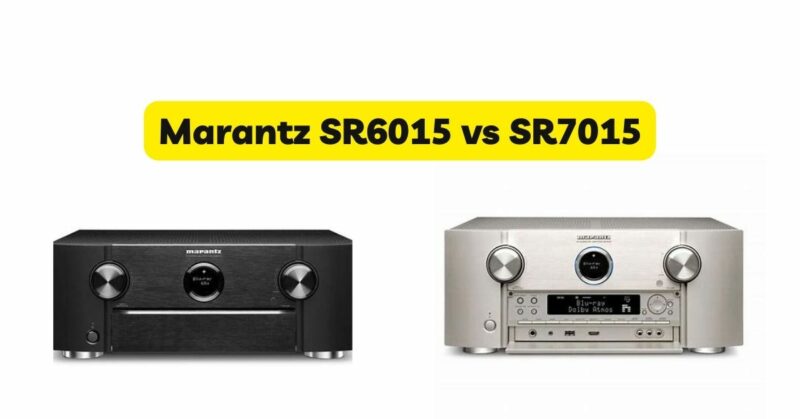 Marantz SR6015 vs SR7015
