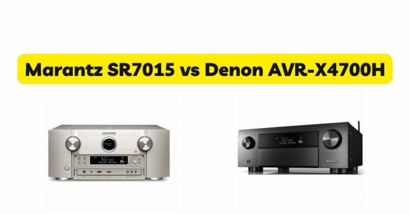 Marantz SR7015 vs Denon AVR-X4700H