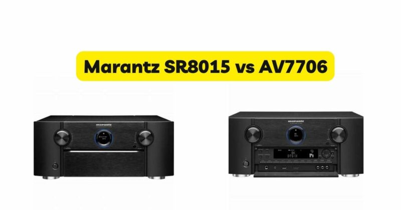 Marantz SR8015 vs AV7706