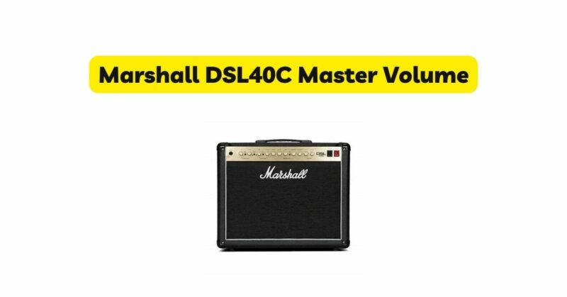 Marshall DSL40C Master Volume