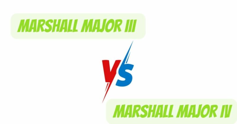 Marshall Major III VS Marshall Major IV