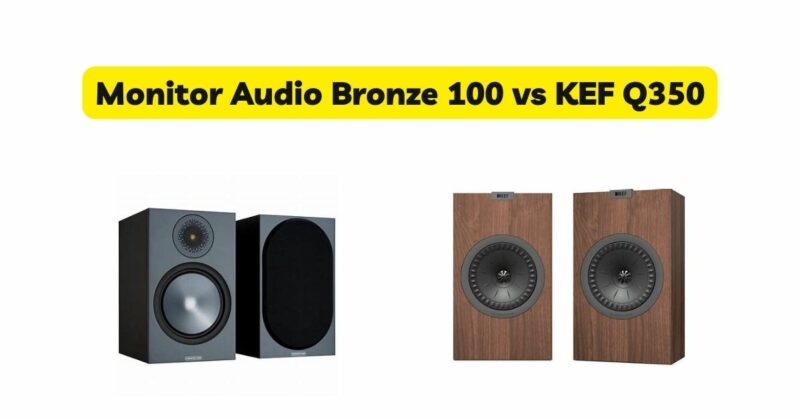Monitor Audio Bronze 100 vs KEF Q350