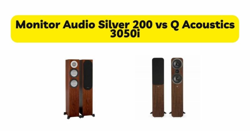 Monitor Audio Silver 200 vs Q Acoustics 3050i