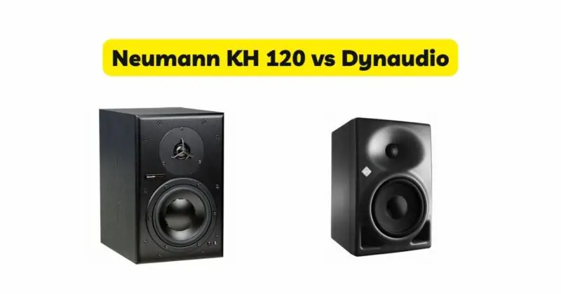 Neumann KH 120 vs Dynaudio