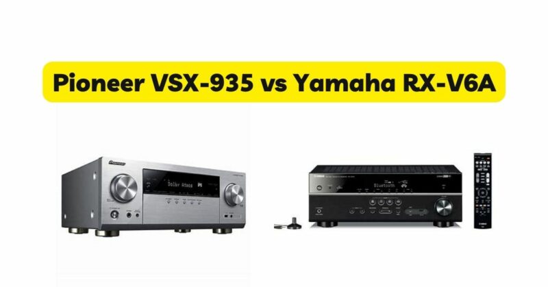 Pioneer VSX-935 vs Yamaha RX-V6A