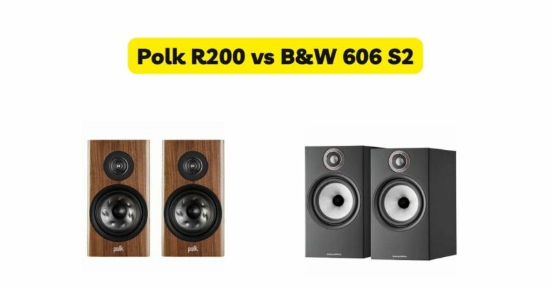 Polk R200 vs B&W 606 S2