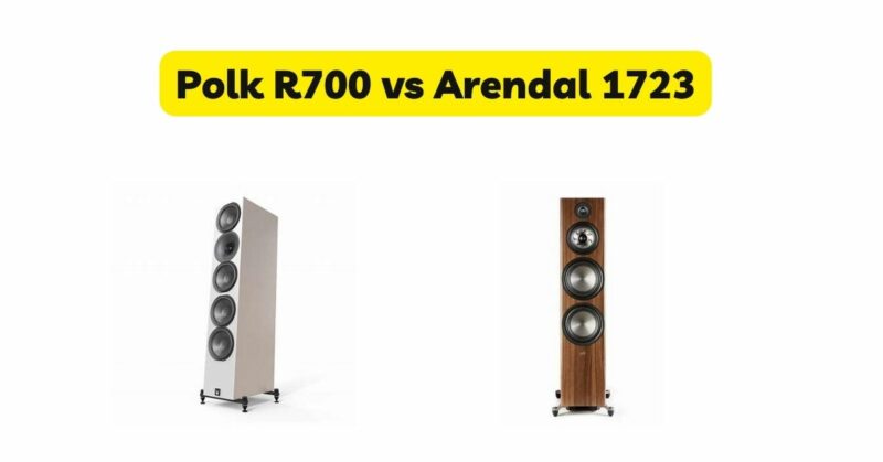 Polk R700 vs Arendal 1723