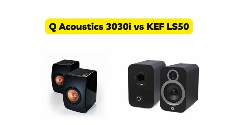 Q Acoustics 3030i vs KEF LS50