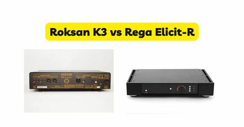 Roksan K3 vs Rega Elicit-R