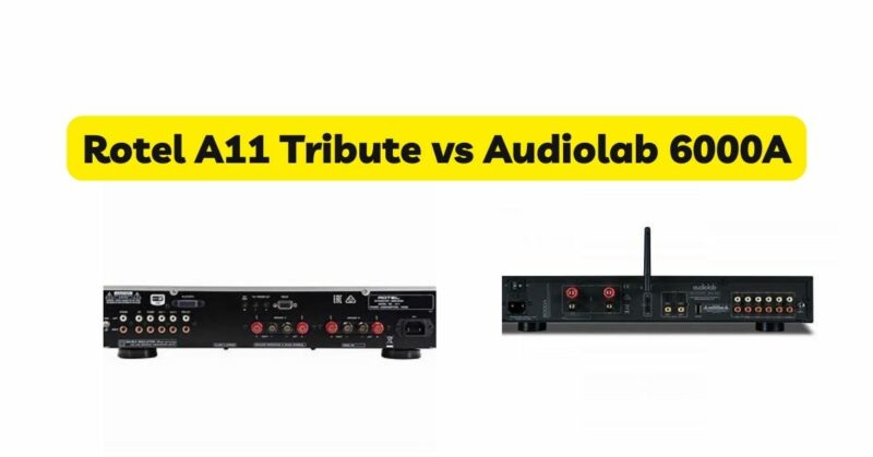 Rotel A11 Tribute vs Audiolab 6000A