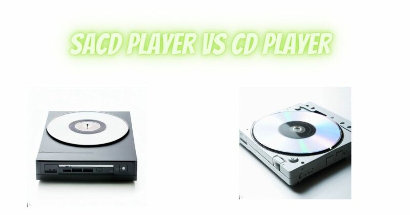 SACD Player VS CD Player