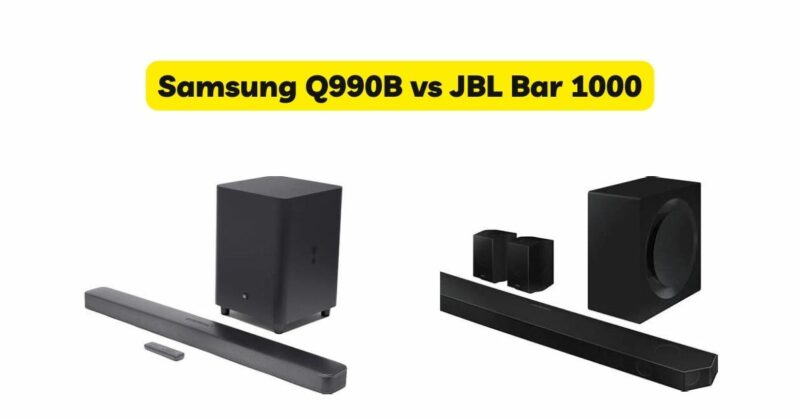 Samsung Q990B vs JBL Bar 1000