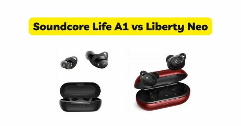 Soundcore Life A1 vs Liberty Neo