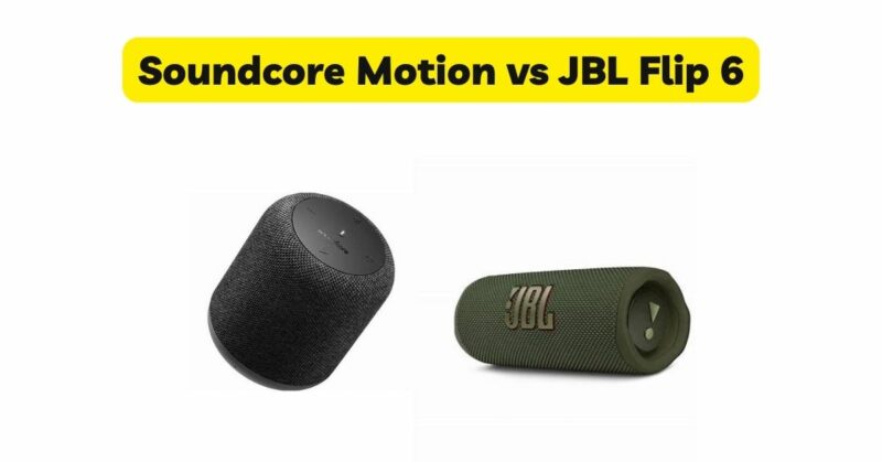 Soundcore Motion vs JBL Flip 6
