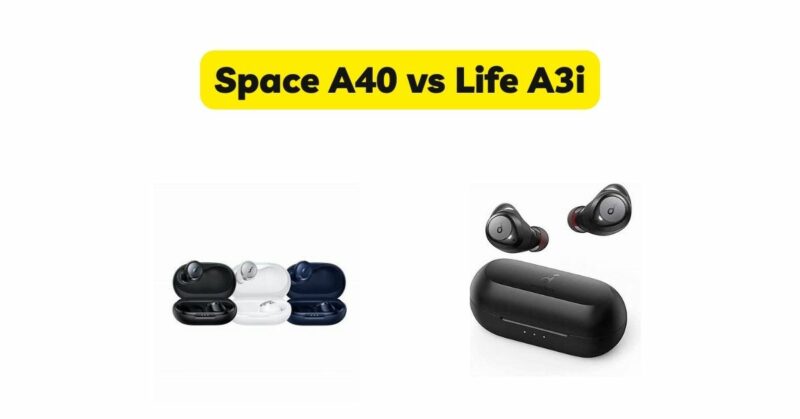 Space A40 vs Life A3i