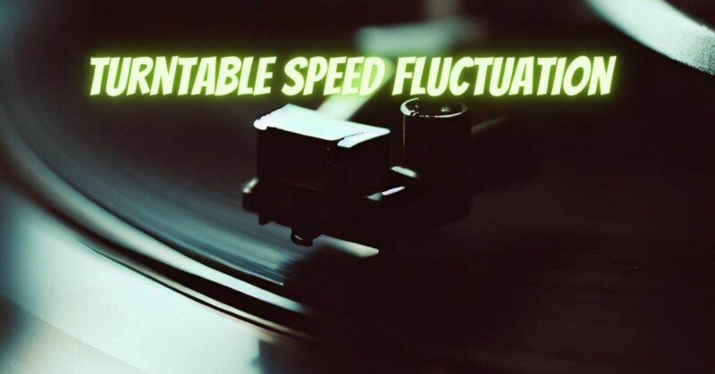 Turntable speed fluctuation