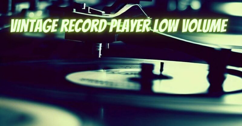 Vintage record player low volume