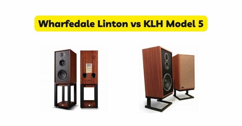 Wharfedale Linton vs KLH Model 5