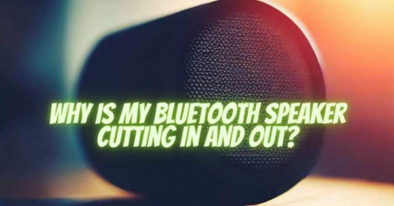 Why Is My Bluetooth Speaker Cutting In And Out? - All For Turntables