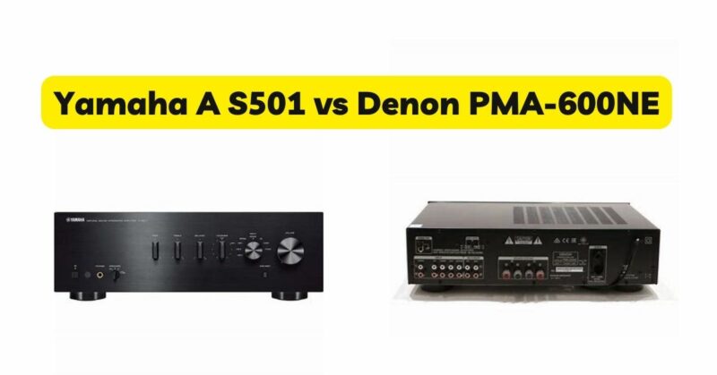 Yamaha A S501 vs Denon PMA-600NE - All for Turntables
