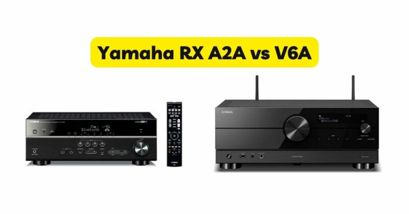 Yamaha RX A2A vs V6A