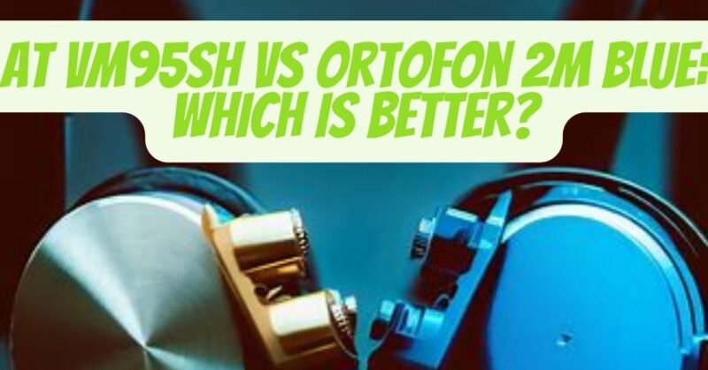 at vm95sh vs ortofon 2m blue