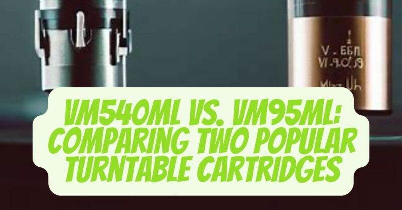 vm540ml vs vm95ml