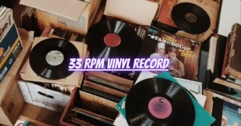 33 RPM vinyl record