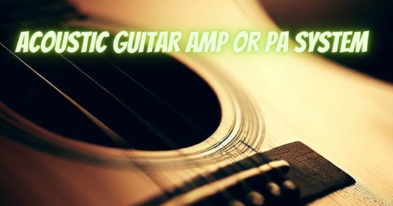 Acoustic guitar amp or PA system