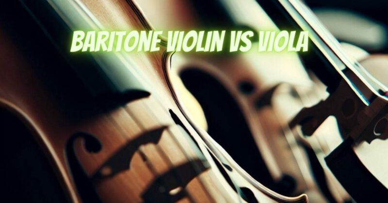 Baritone violin vs viola