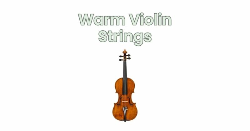 Warm Violin Strings