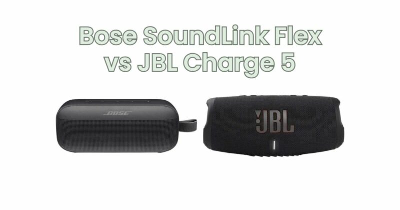 Bose SoundLink Flex vs JBL Charge 5