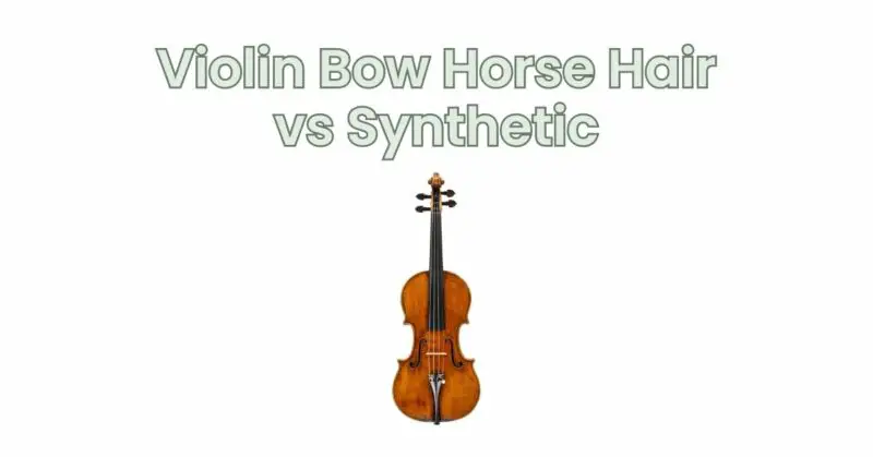 Violin Bow Horse Hair vs Synthetic