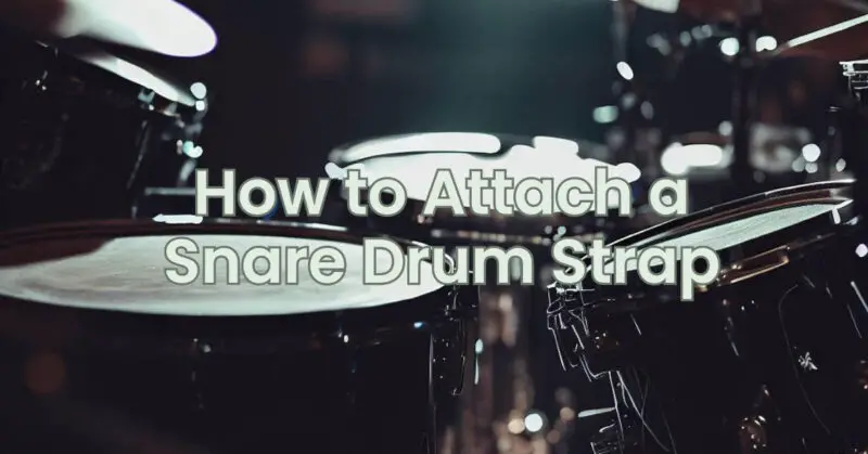 How to Attach a Snare Drum Strap