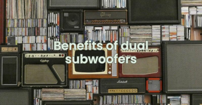Benefits of dual subwoofers