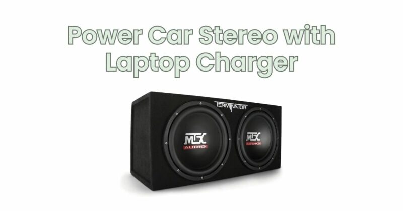 Power Car Stereo with Laptop Charger