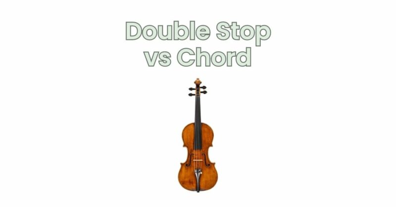 Double Stop vs Chord