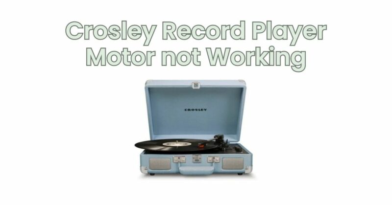 Crosley Record Player Bluetooth Not Working Crosley Record Player Motor not Working - All For Turntables