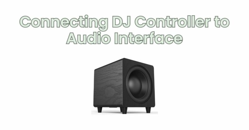Connecting DJ Controller to Audio Interface